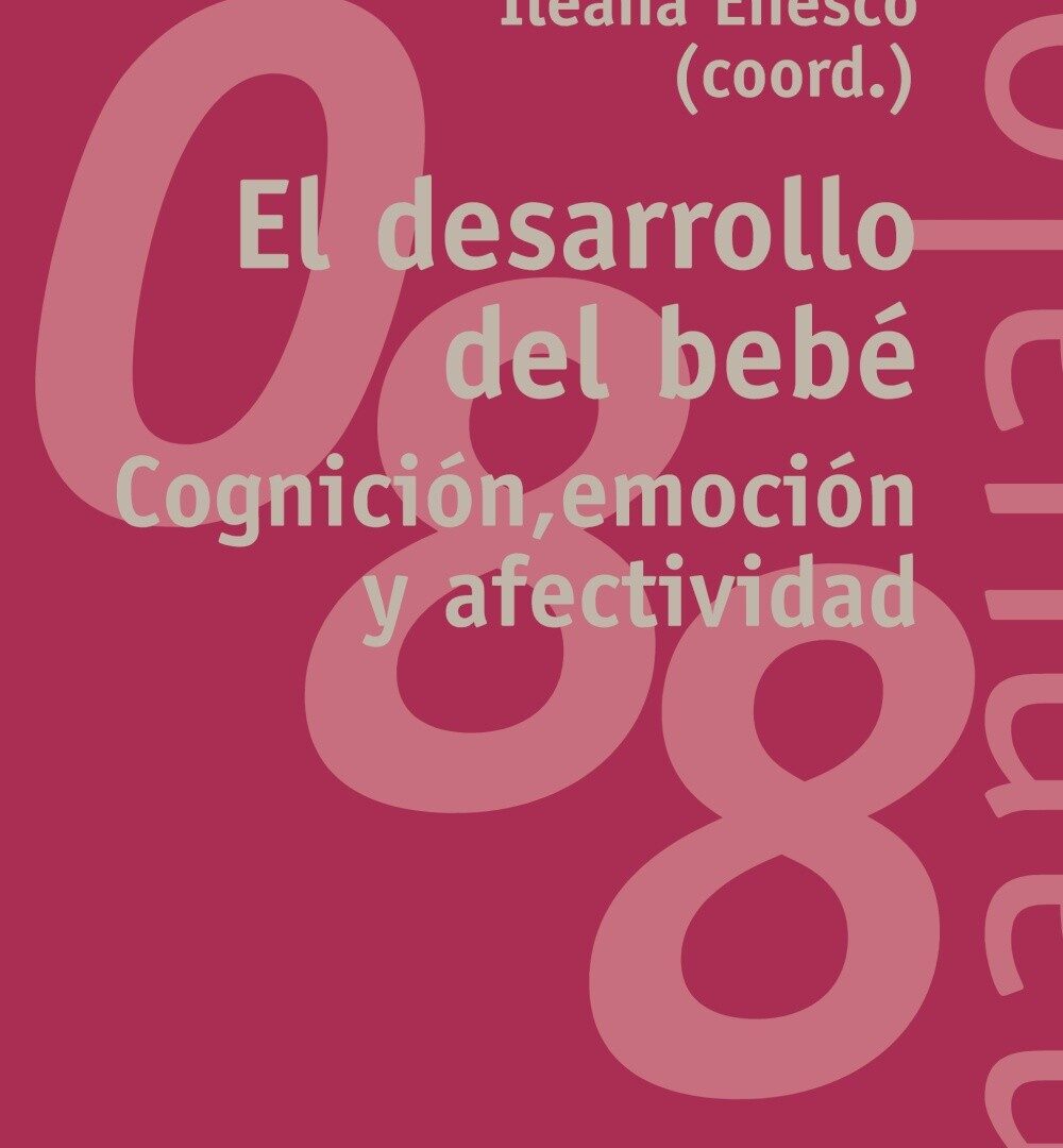 El desarrollo del bebé: cognición emocioón y afectividad