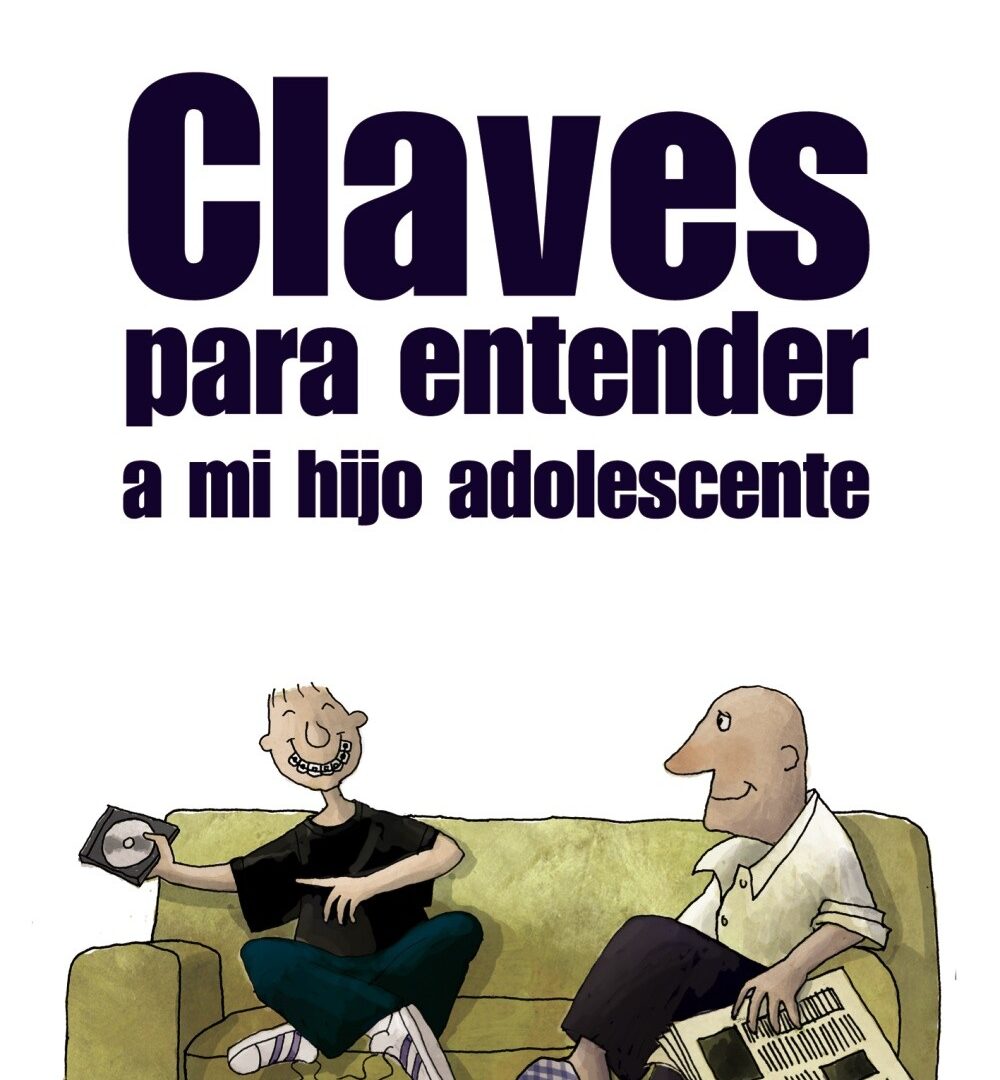 Claves para entender a mi hijo adolescente