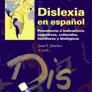 Dislexia en español: prevención e indicadores cognitivos