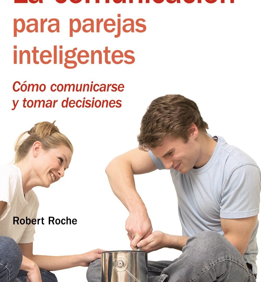 La comunicación para parejas inteligentes