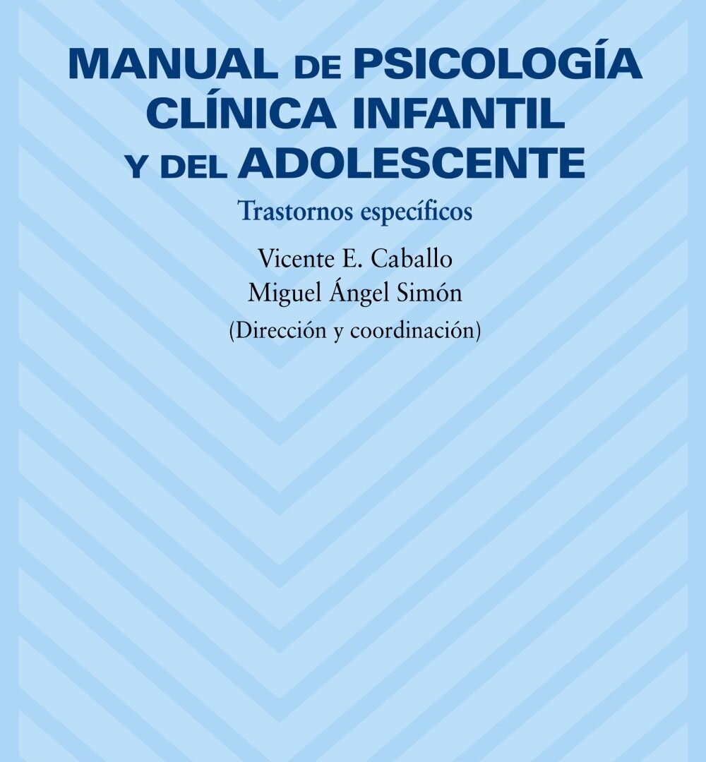 Manual de psicología clínica infantil y del adolescente