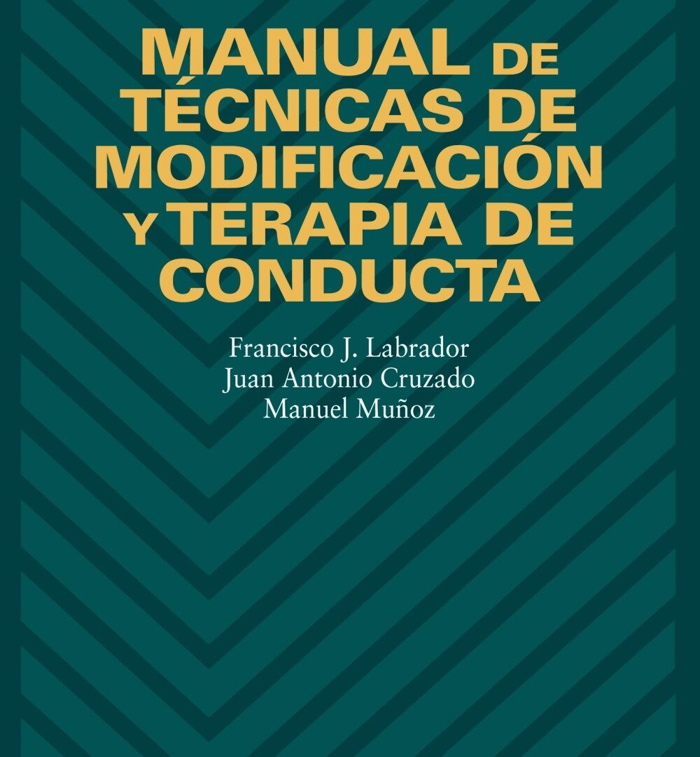 Manual de técnicas de modificación y terapia de conducta