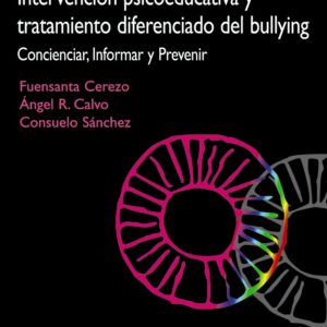 PROGRAMA CIP. Intervención psicoeducativa y tratamiento diferenciado del bullying