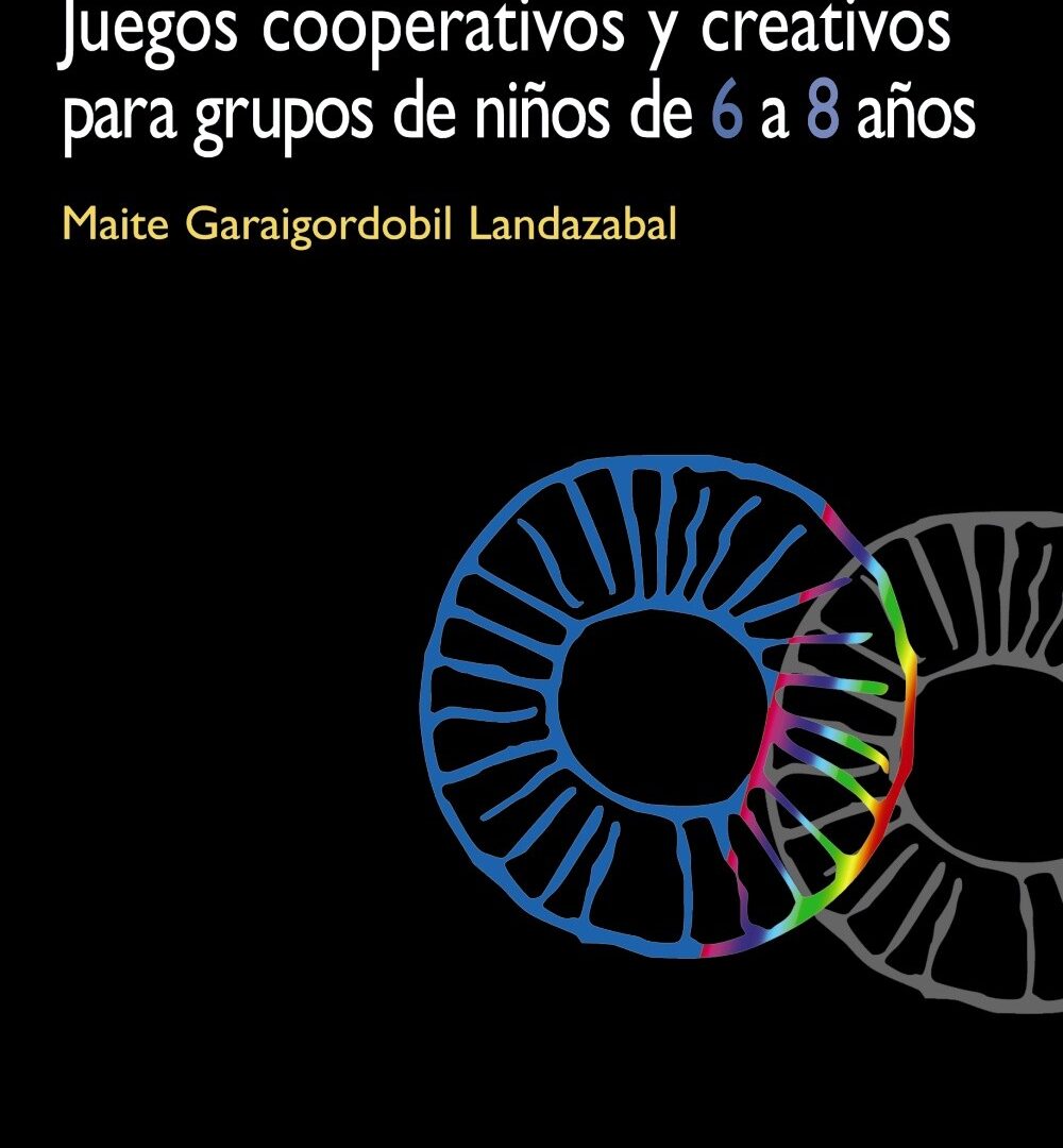 PROGRAMA JUEGO. Juegos cooperativos y creativos para grupos de niños de 6 a 8 años