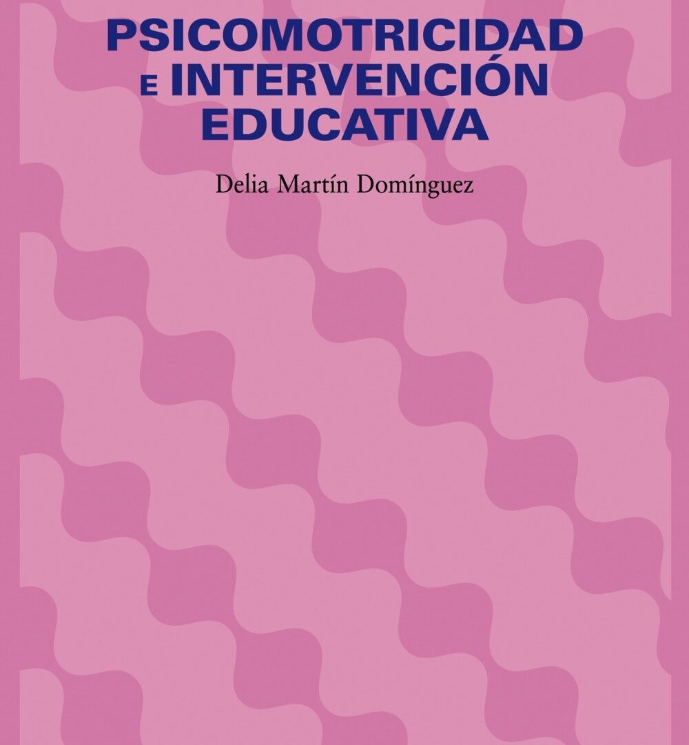 Psicomotricidad e intervención educativa