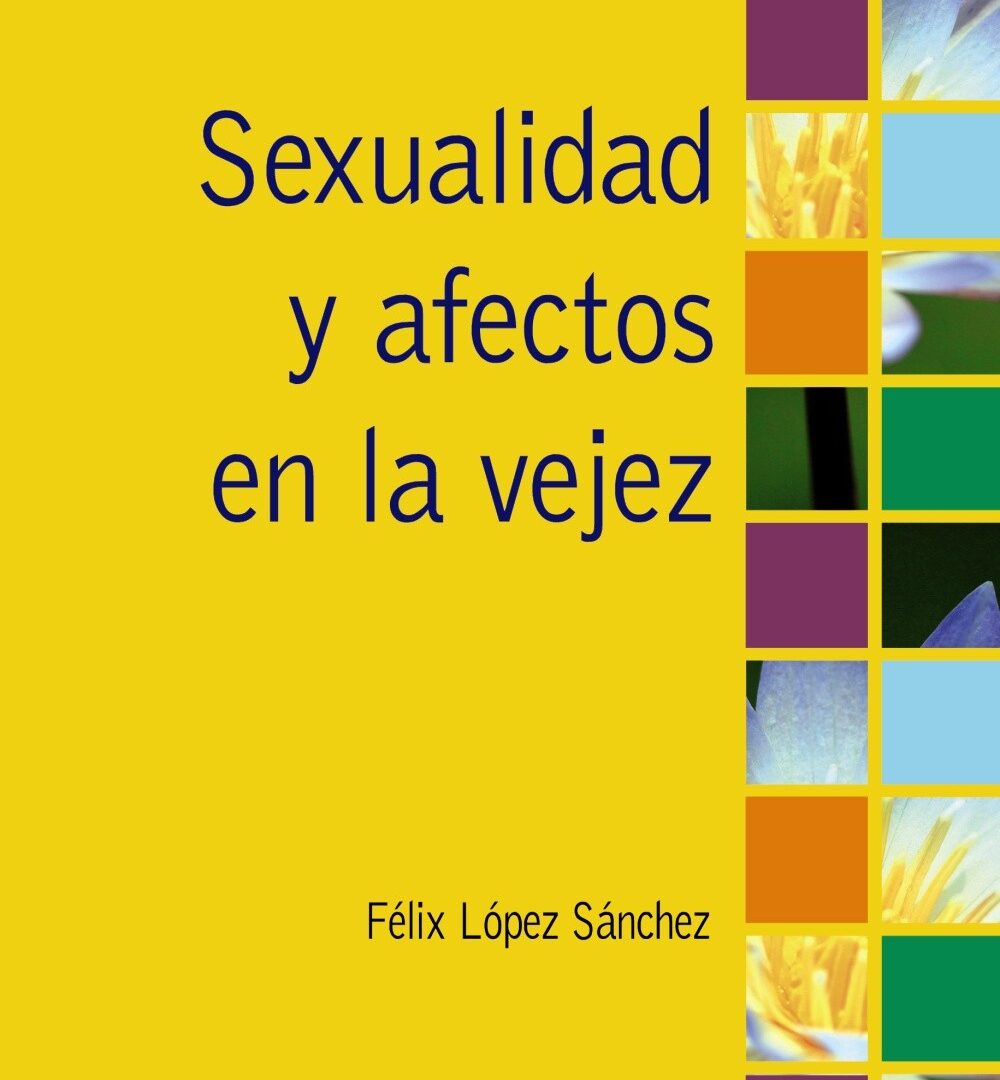 Sexualidad y afectos en la vejez