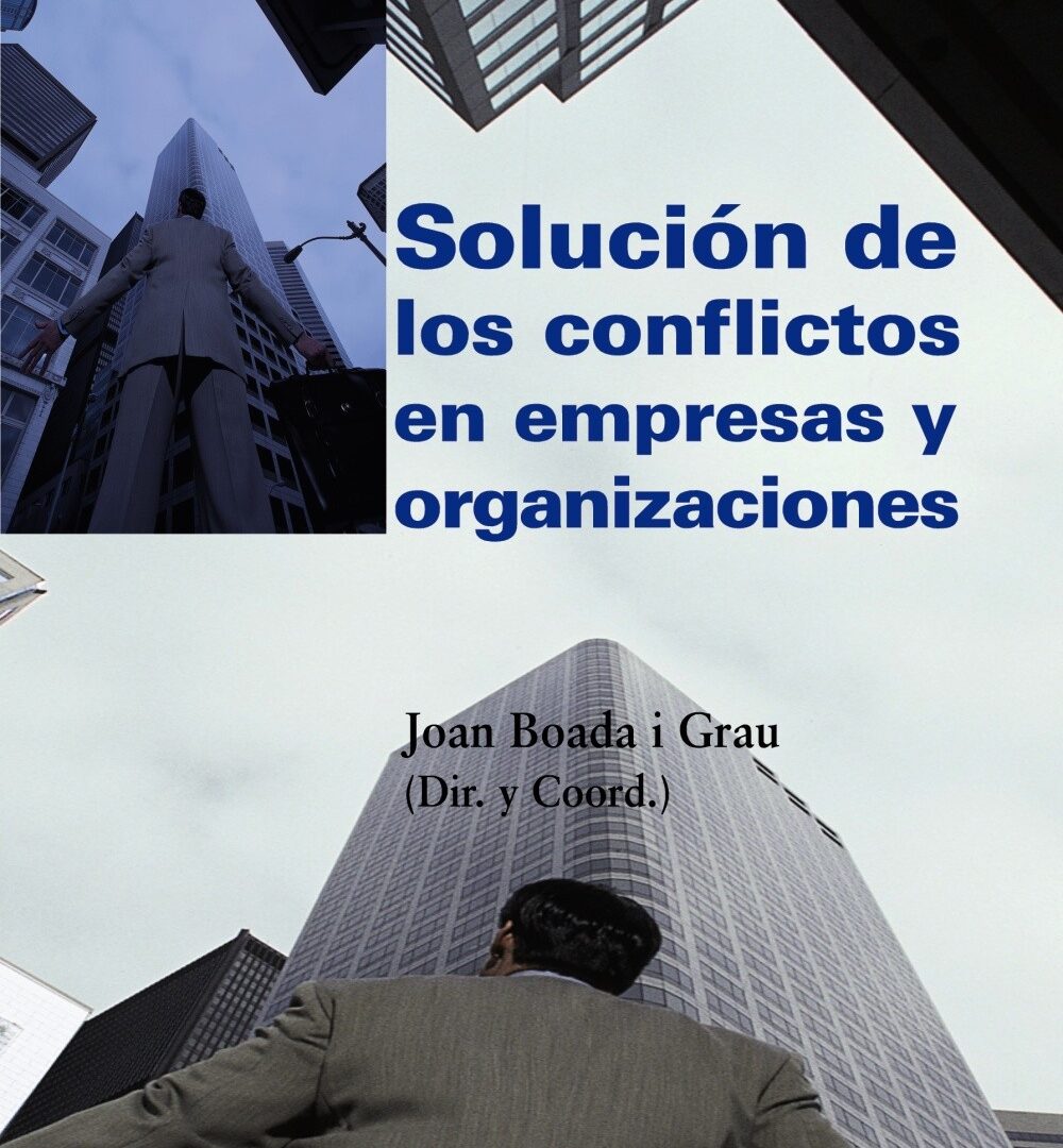 Solución de los conflictos en empresas y organizaciones