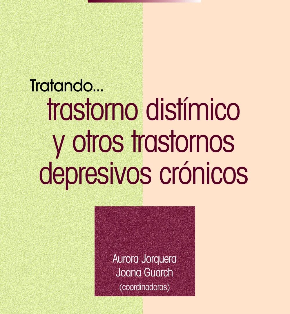 Tratando... trastorno distímico y otros trastornos depresivos crónicos