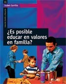 ¿es posible educar en valores en familia?