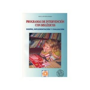 Programa de intervencion con dislexicos: diseño implementación y evaluación