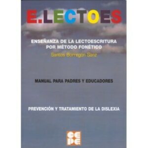 E. Lectoes Enseñanza de la Lectoescritura por Método Fonético. Manual para padres y educadores.