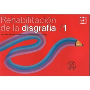 Rehabilitacion de la disgrafia. 1