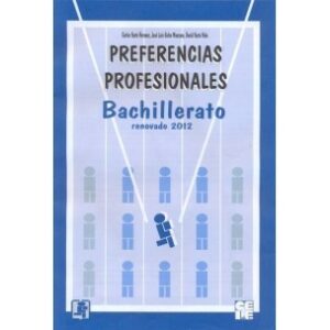 Preferencias profesionales Bachillerato. Cuaderno de aplicacion