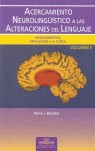 Acercamiento neurolingüístico a las alteraciones del lenguaje. Vol. II