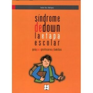 Sindrome de Down. La etapa escolar