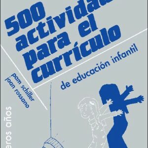 500 actividades para el currículo de Educación Infantil