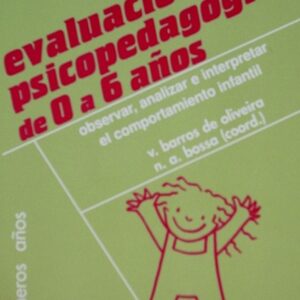 Evaluación psicopedagógica de 0 a 6 años