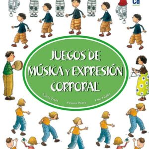 JUEGOS DE MUSICA Y EXPRESION CORPORAL
