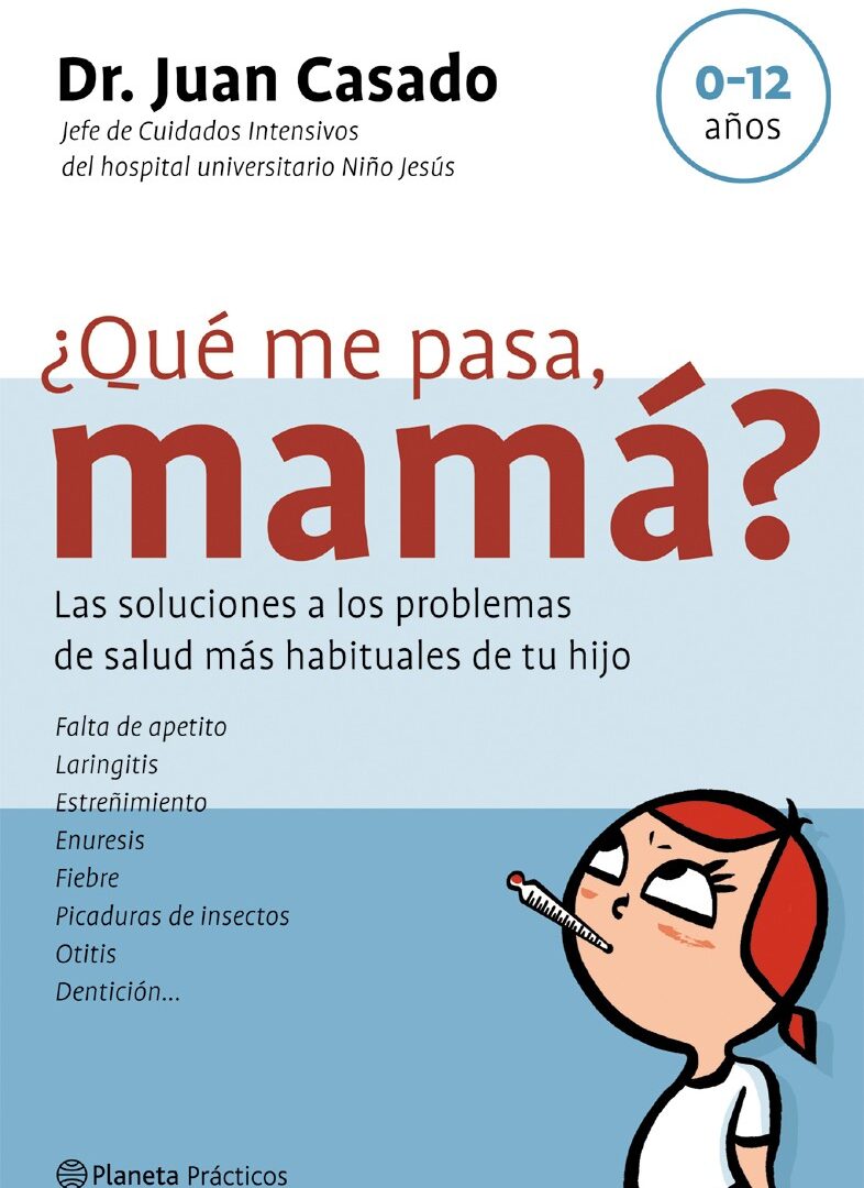 ¿Qué me pasa, mamá?