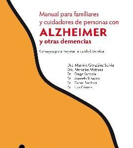 manual para familirares y cuidadores de personas con ALZHEIMER y otras demencias