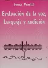Evaluación de la voz, lenguaje y audición