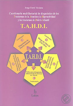 T.A.H.D.I. Cuestionario multifactorial de diagnóstico de los Trastornos de la Atención y/o Hiperactividad
