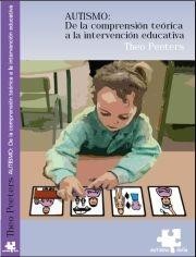 Autismo: de la comprensión teórica a la intervención educativa