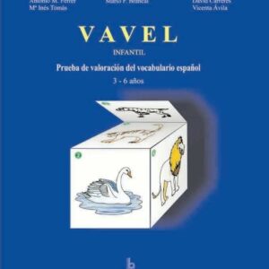 VAVEL Infantil. Prueba de valoración del vocabulario español. 2.6 a 6.6 años.