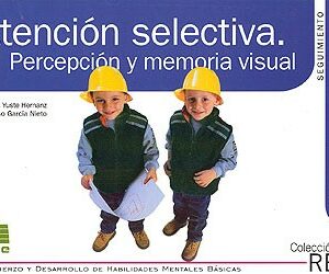 Atención selectiva. Percepción y memoria visual