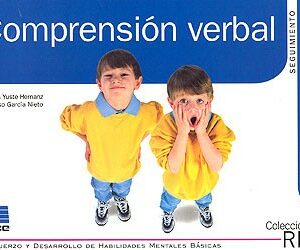 Comprensión verbal Seguimiento. Refuerzo y desarrollo de habilidades mentales básicas. 2.5