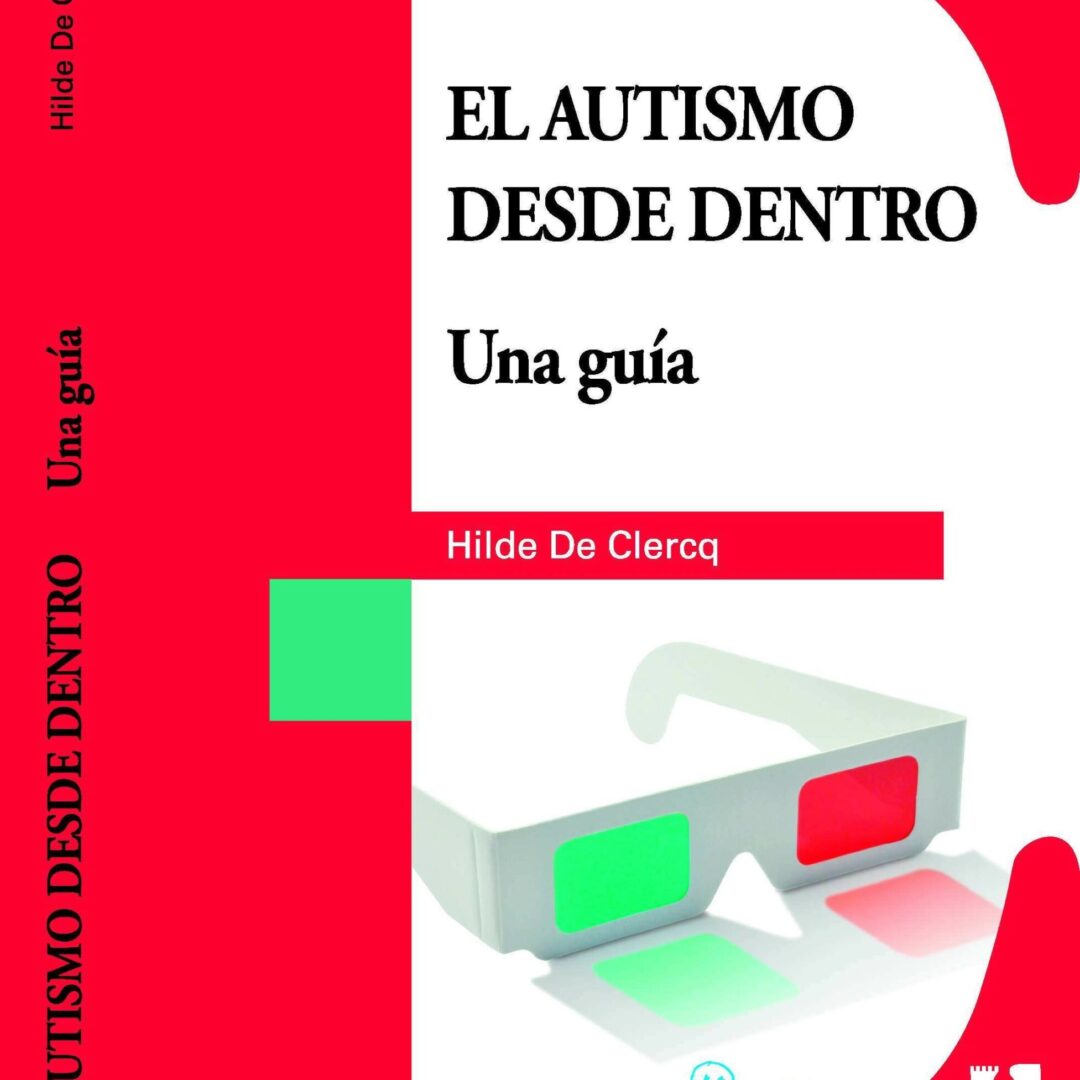 El autismo desde dentro. Una guía