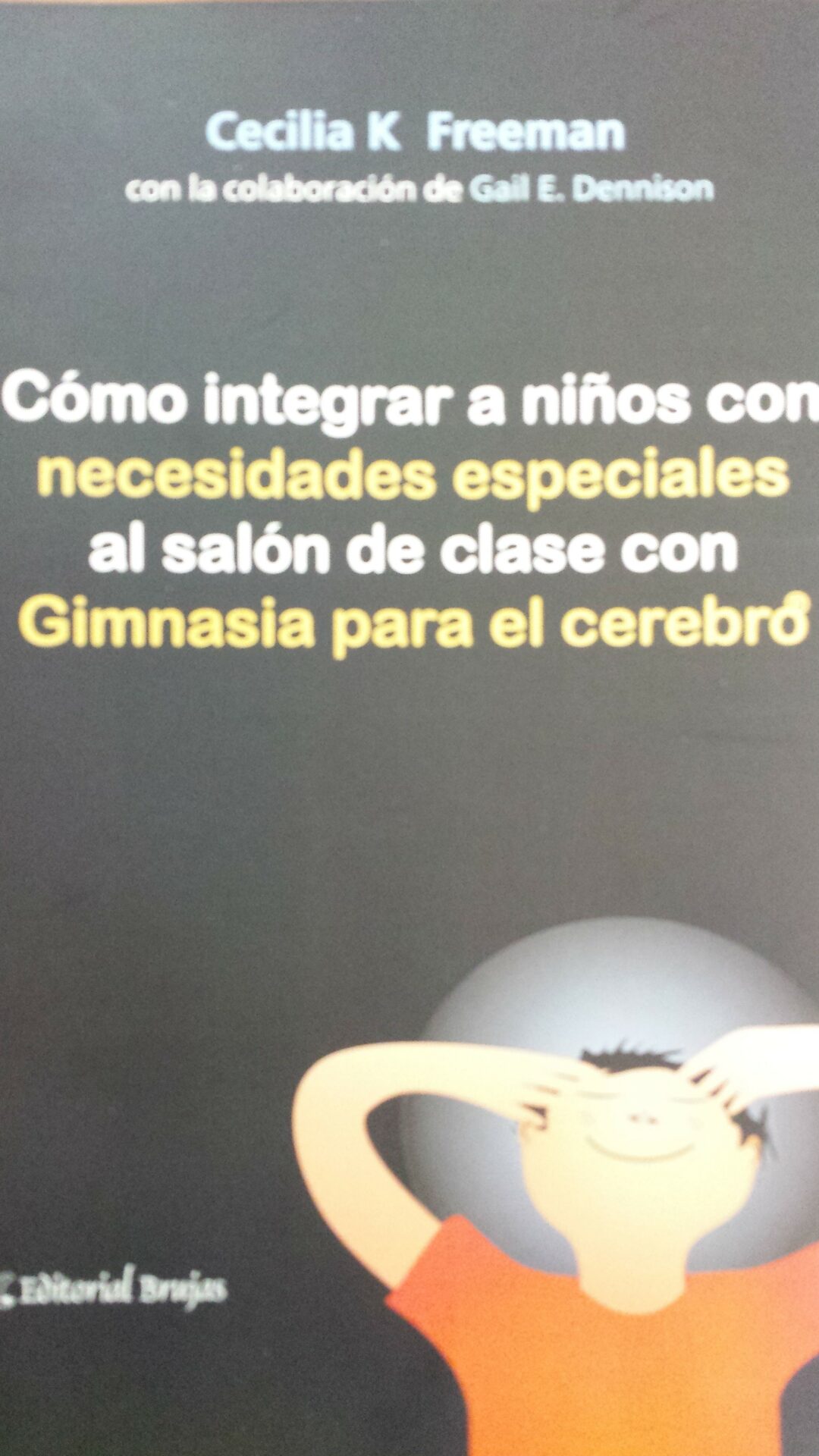 Cómo integrar a niños con necesidades especiales al salón de clase con gimnasia para el cerebro