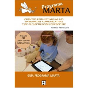 Programa Marta cuentos para estimular las habilidades comunicativas y de alfabetizacion emergente