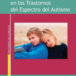 Guía de intervención logopédica en los trastornos del espectro autista