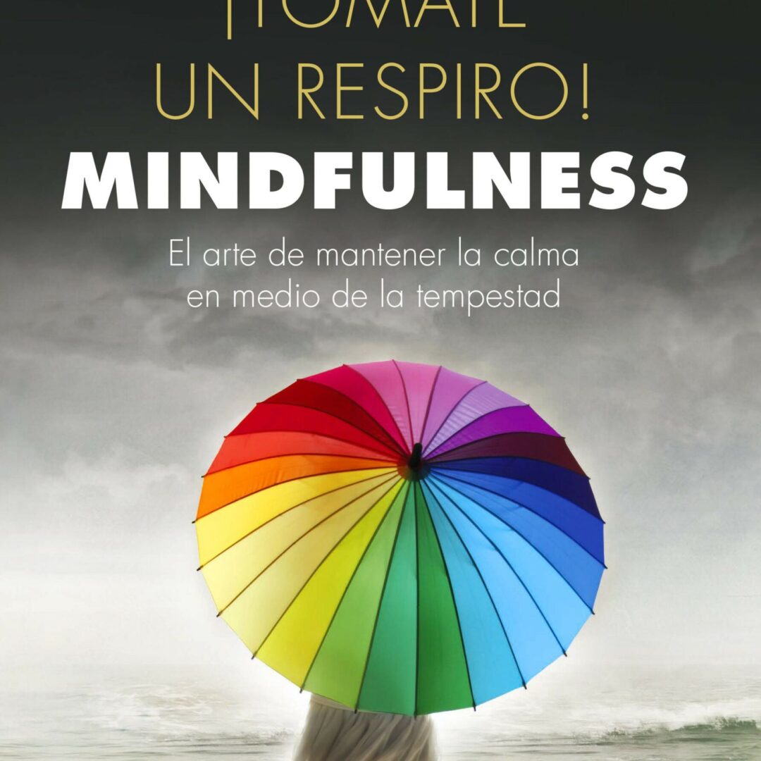 Tómate un respiro mindfulness