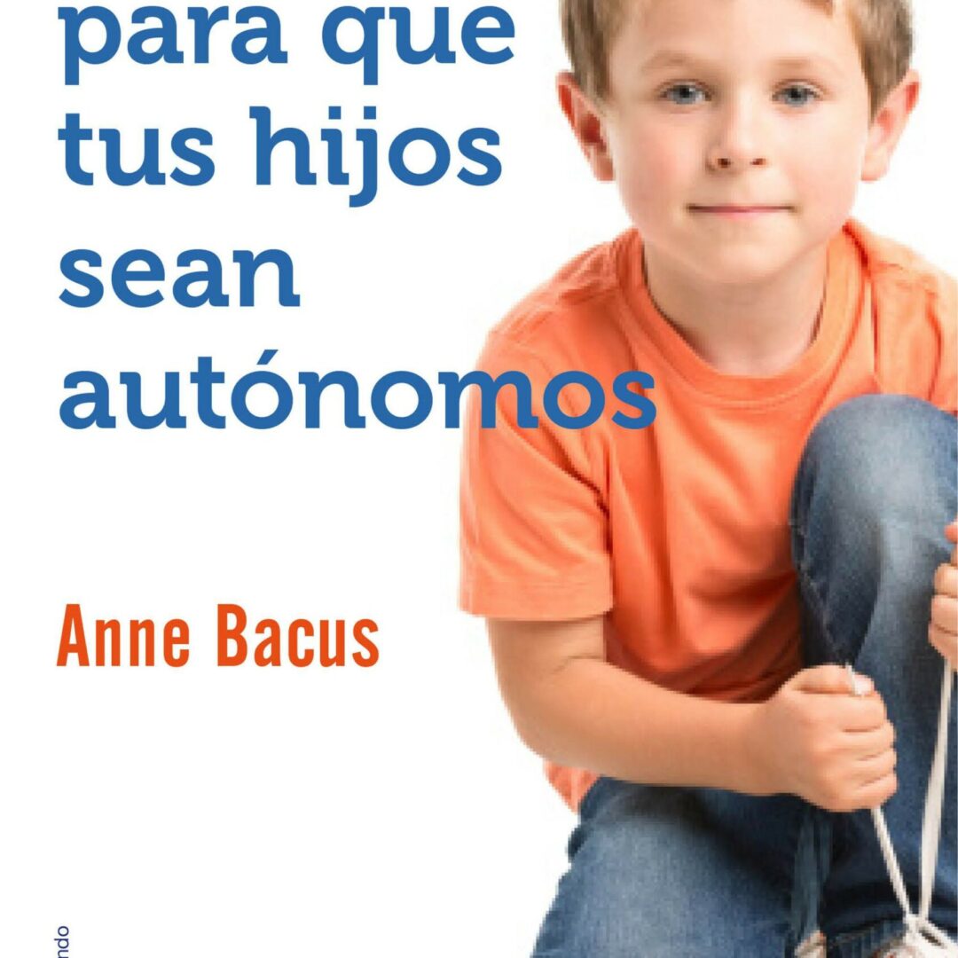 100 ideas para que tus hijos sean autónomos