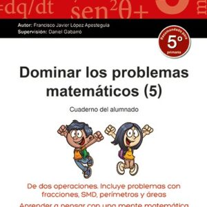 Dominar los problemas matemáticos 5º primaria