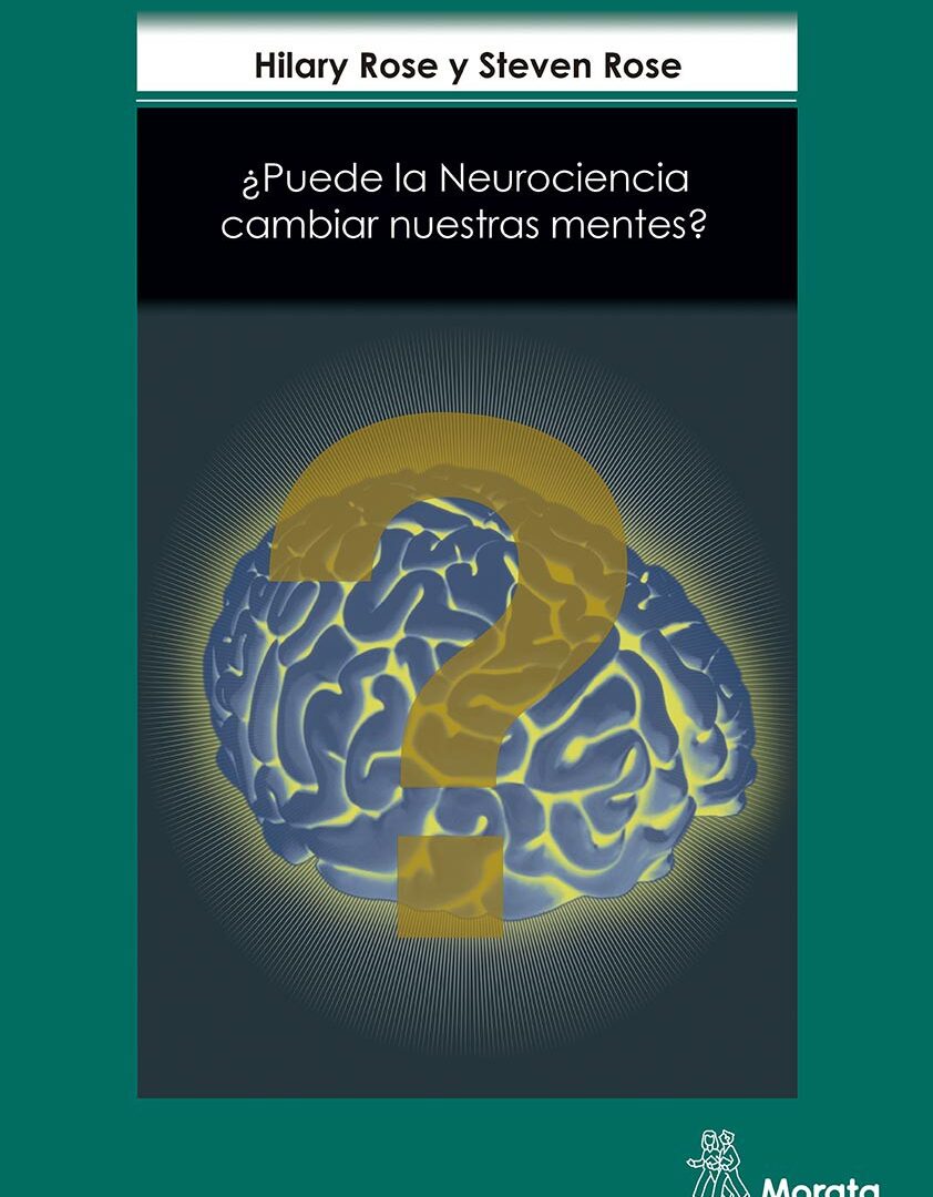 Puede la neurociencia cambiar nuestras mentes