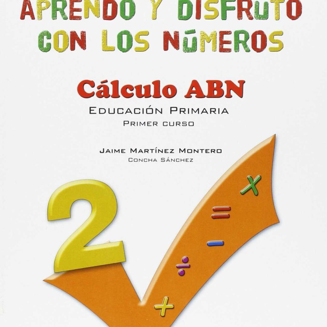 Aprendo y disfruto con los números 2º Primaria Cálculo ABN