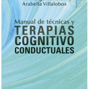 Manual de técnicas y terapias cognitivo conductuales