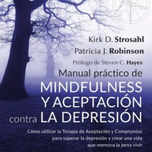 Mindfulness y aceptación contra la depresión
