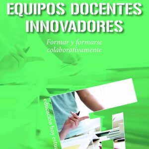 Equipos docentes innovadores