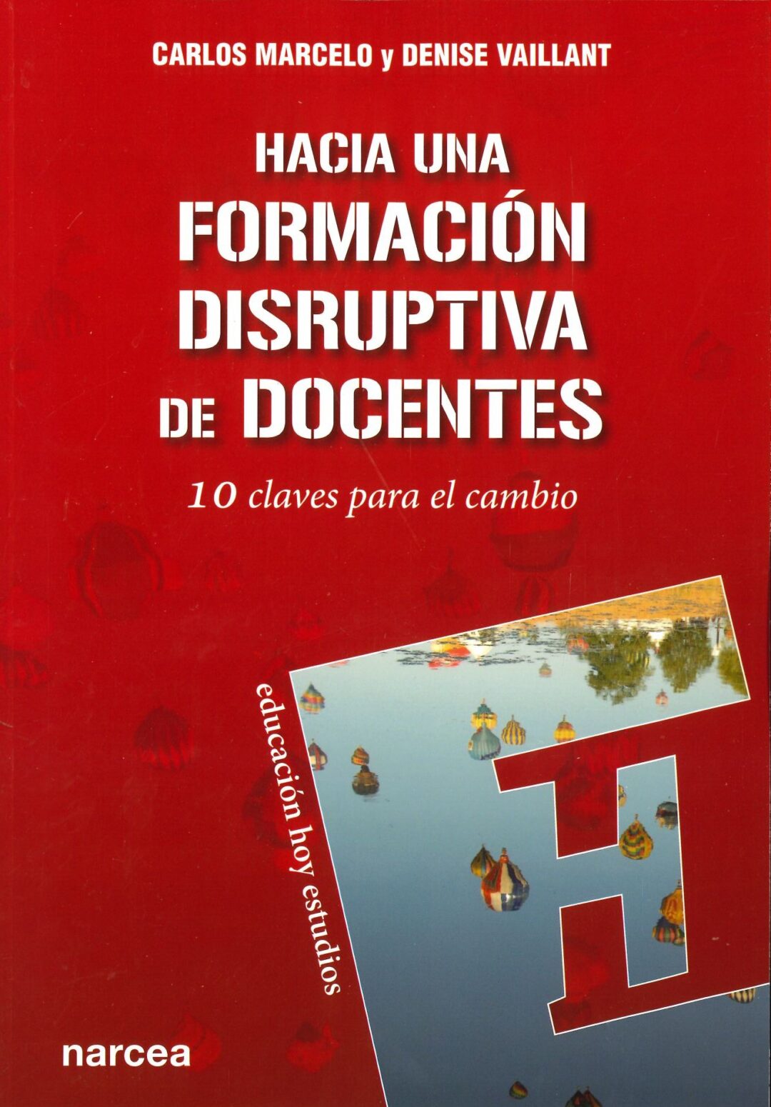 Hacia una formación disruptiva de docentes