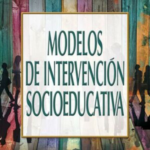 Modelos de intervención socioeducativa