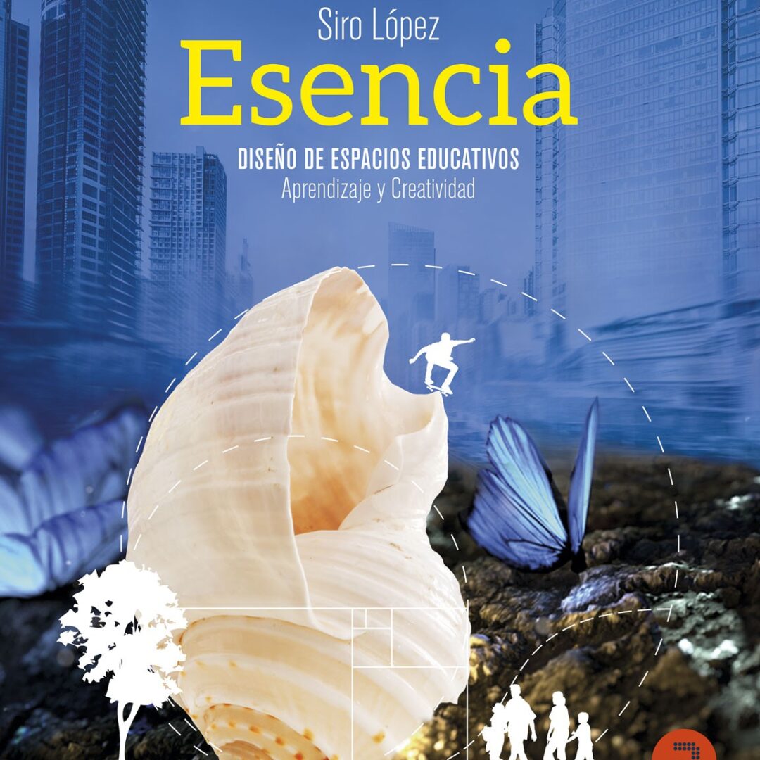 Esencia diseño de espacios educativos