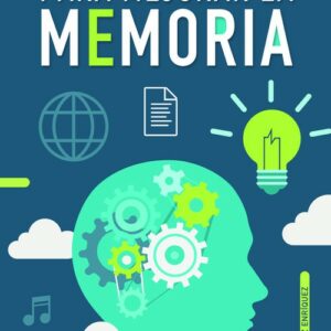 Guía práctica para mejorar la memoria