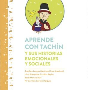 Aprende con Tachín y sus historias emocionales y sociales