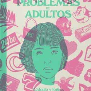 Problemas de Adultos Cálculo y Lógica