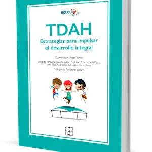 TDAH Estrategias para impulsar el desarrollo integral