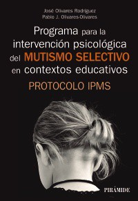 Programa para la intervencion psicológica del Mutismo selectivo en contextos educativos